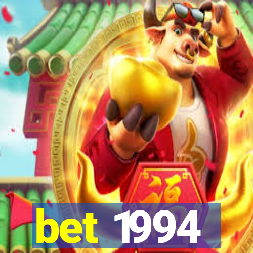 bet 1994